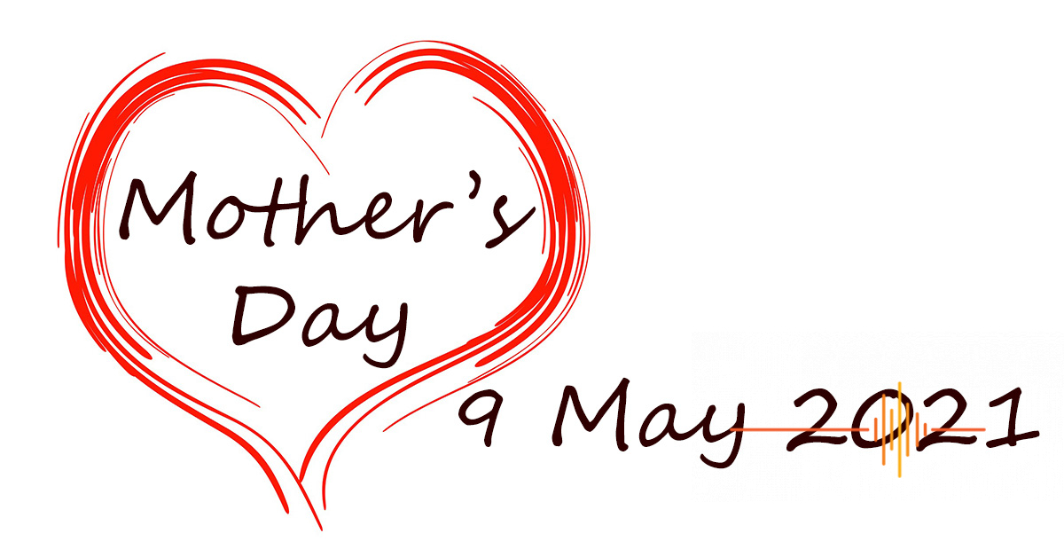 Mother’s Day 2021: Treasure your Mum! Give her something special in 2021!