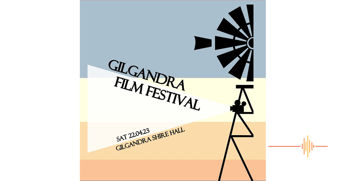 Gilgandra Film Festival 2023 – Mini Film Festival!
