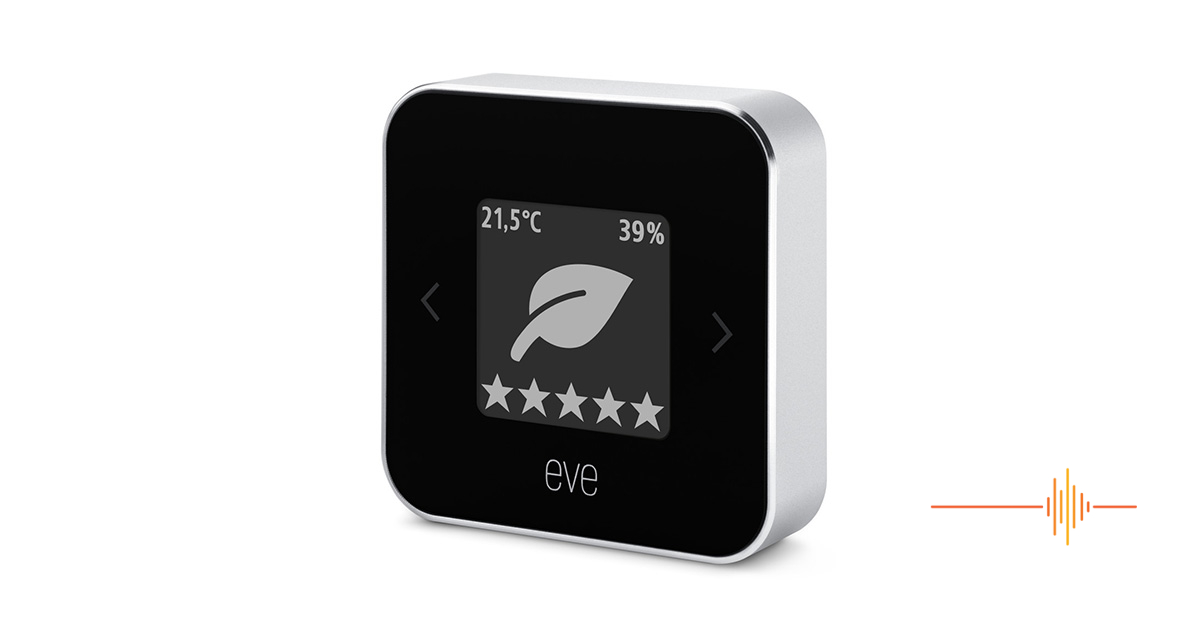 EVE indoor air quality monitor – For your peace of mind